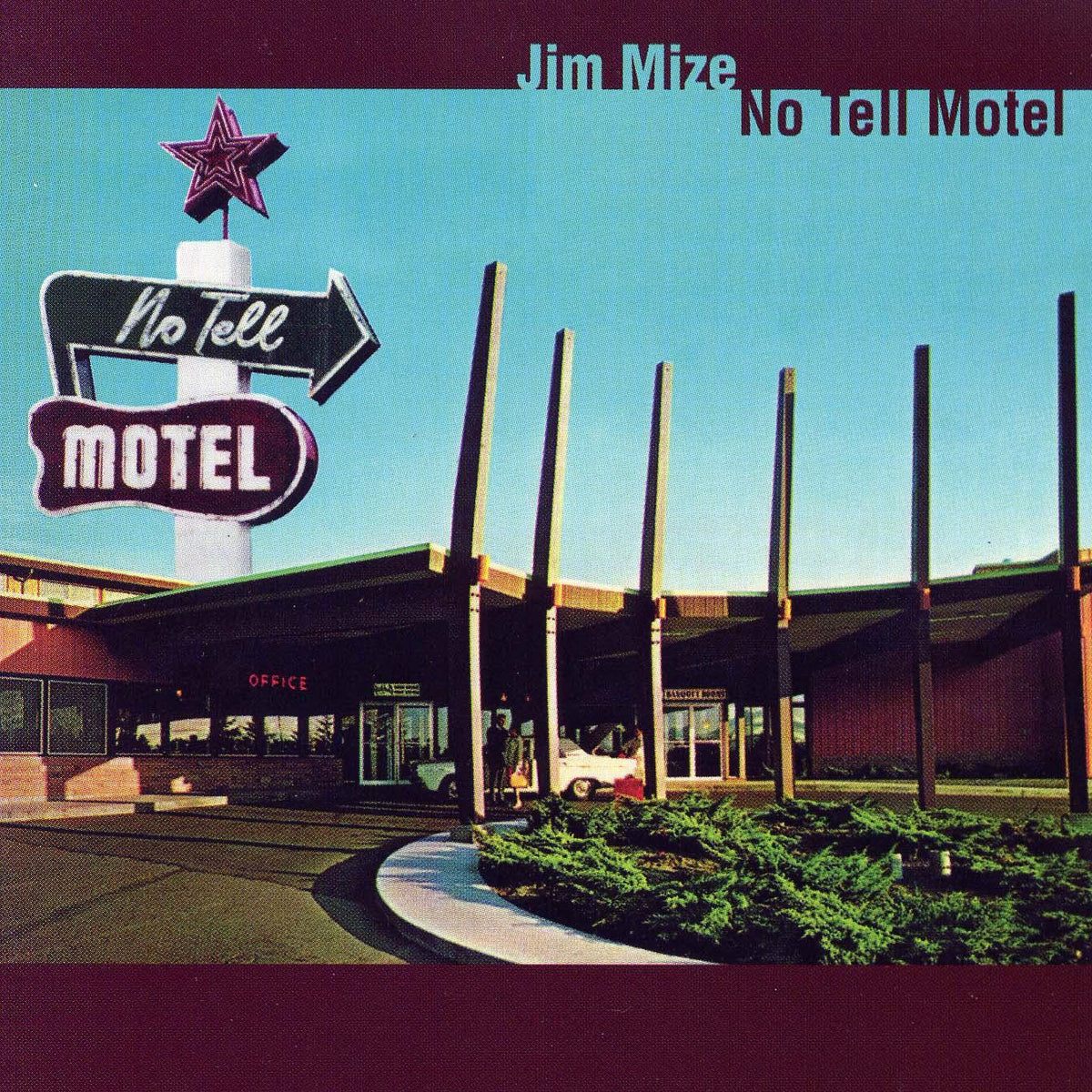 Jim Mize - No Tell Motel | Official Store – Fat Possum Records Jim Mize - No Tell Motel | Official Store – Fat Possum Records