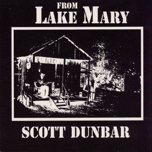 洋楽 From Lake Mary Scott Dunbar Scott Dunbar - From Lake Mary | Official Store – Fat Possum