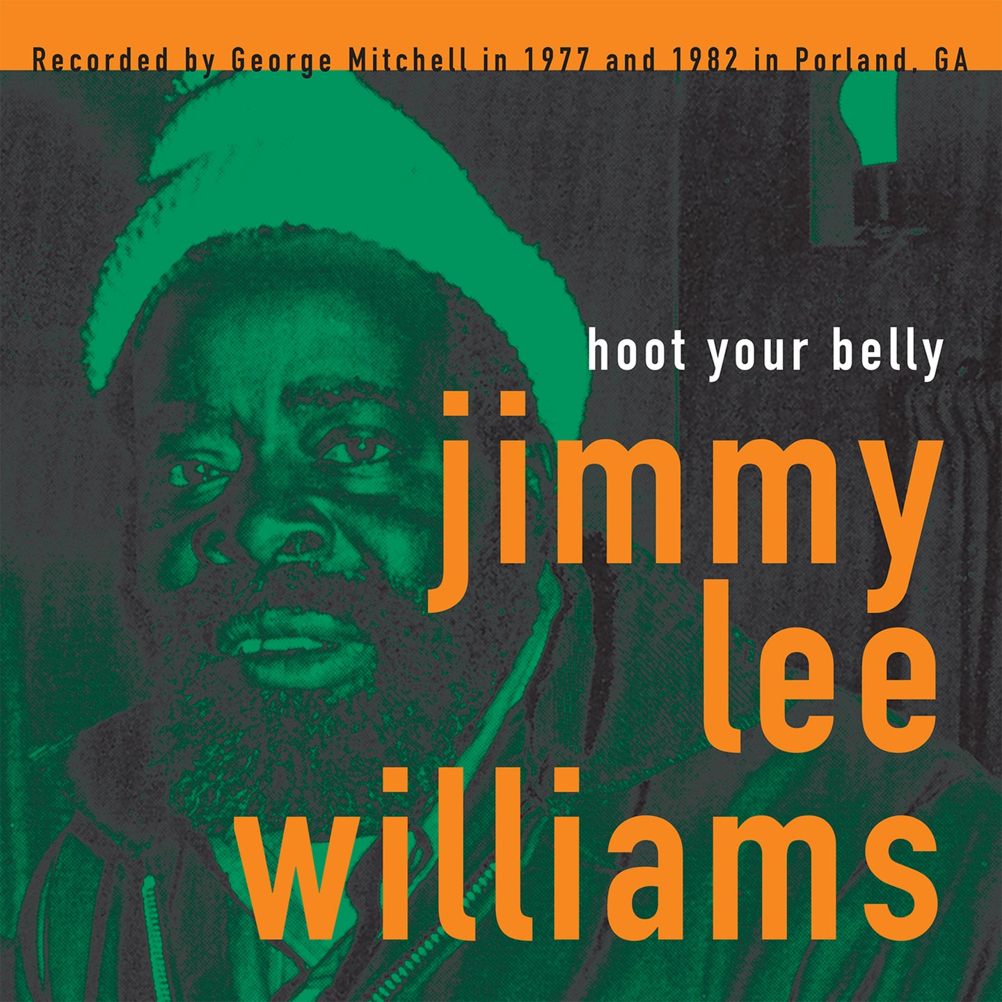 Jimmy Lee Williams - Hoot Your Belly: George Mitchell Collection