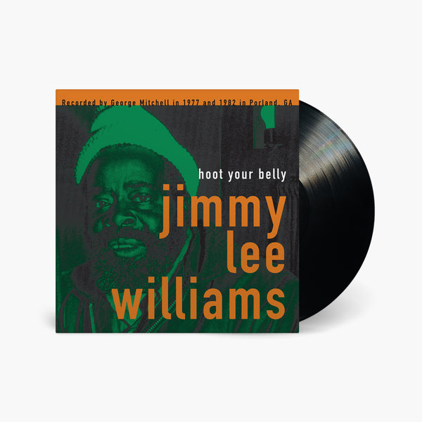 Jimmy Lee Williams - Hoot Your Belly: George Mitchell Collection
