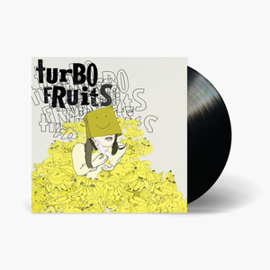 Turbo Fruits - Mamas Mad Cos I Fried My Brains 7