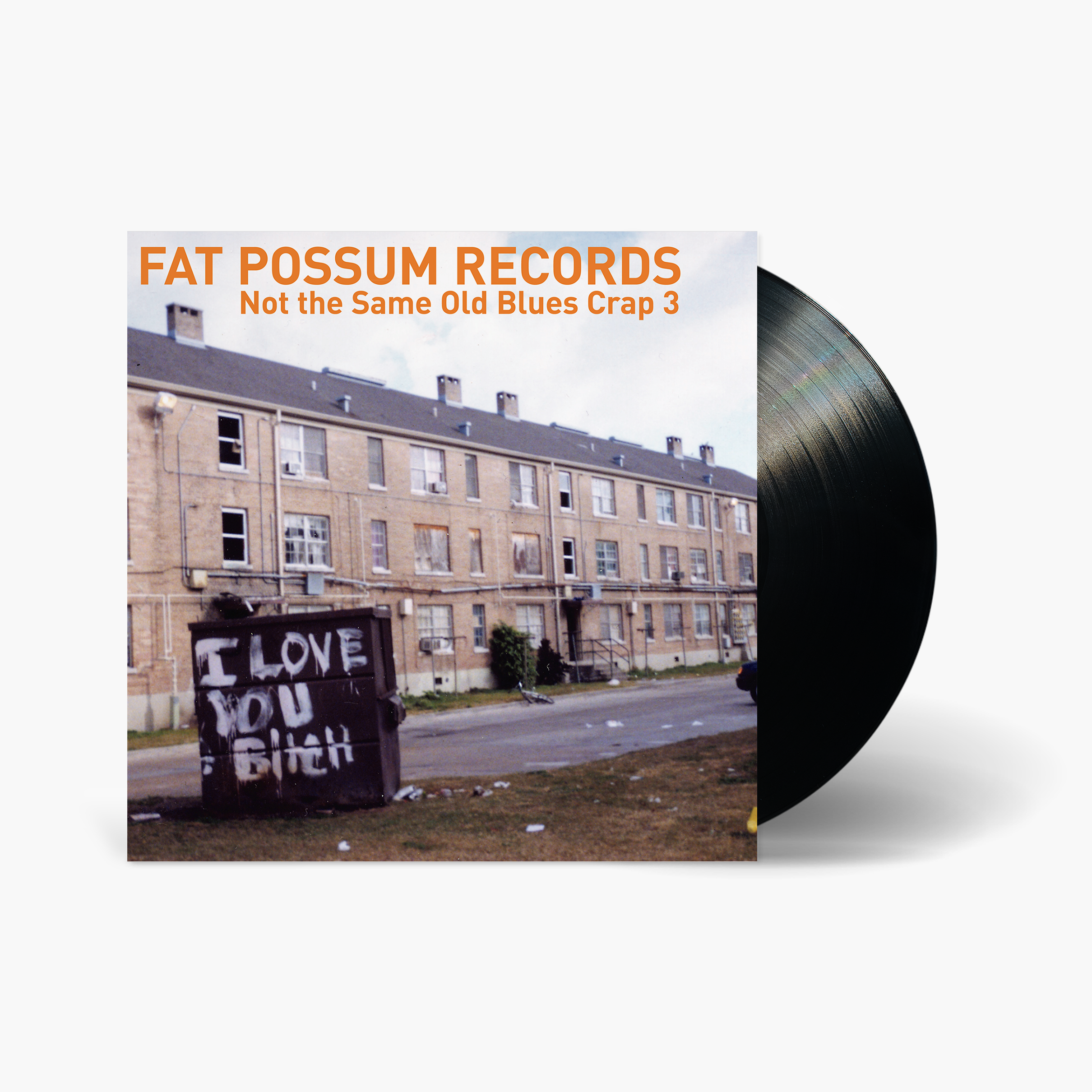 Fat Possum - Not the Same Old Blues Crap 3 | Official Store – Fat