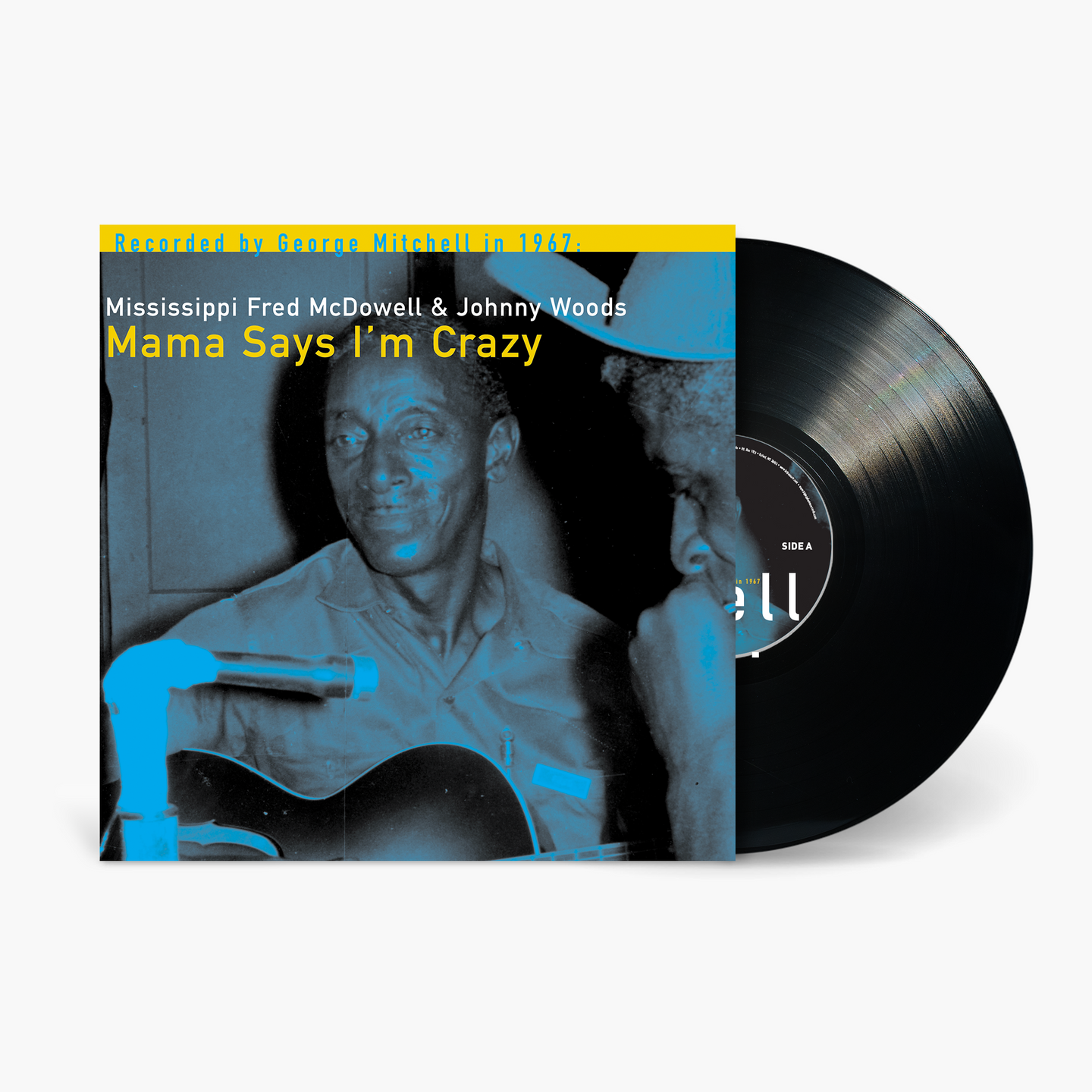 Fred McDowell - Mama Says I'm Crazy: George Mitchell Collection Fred McDowell - Mama Says I'm Crazy: George Mitchell Collection