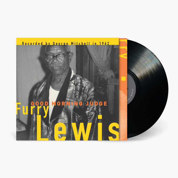 Furry Lewis - Good Morning Judge: George Mitchell Collection