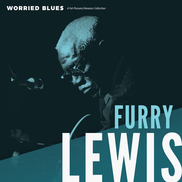 Furry Lewis - Worried Blues Vinyl & Merch | Fat Possum Records