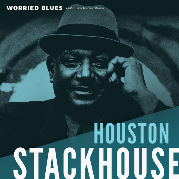 Houston Stackhouse - Worried Blues Vinyl & Merch | Fat Possum Records