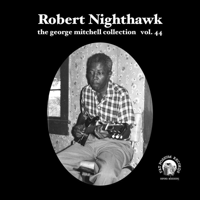 Vol 44 - Robert Nighthawk